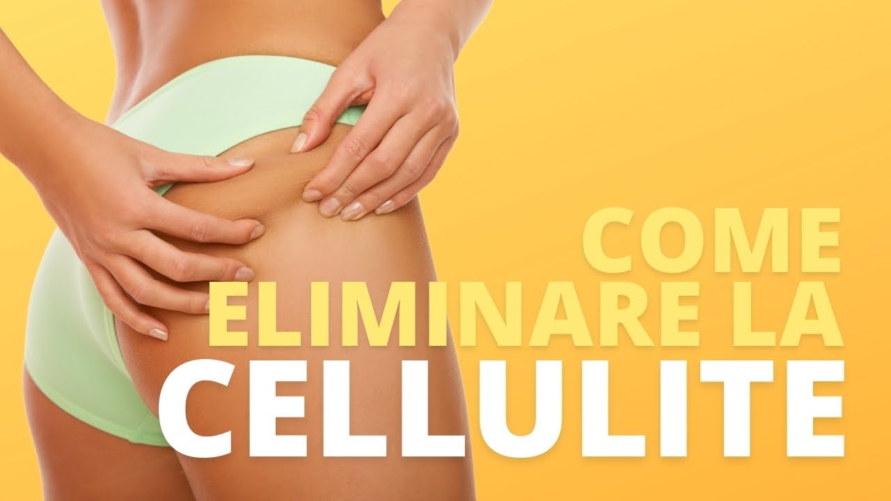 Combattere la cellulite